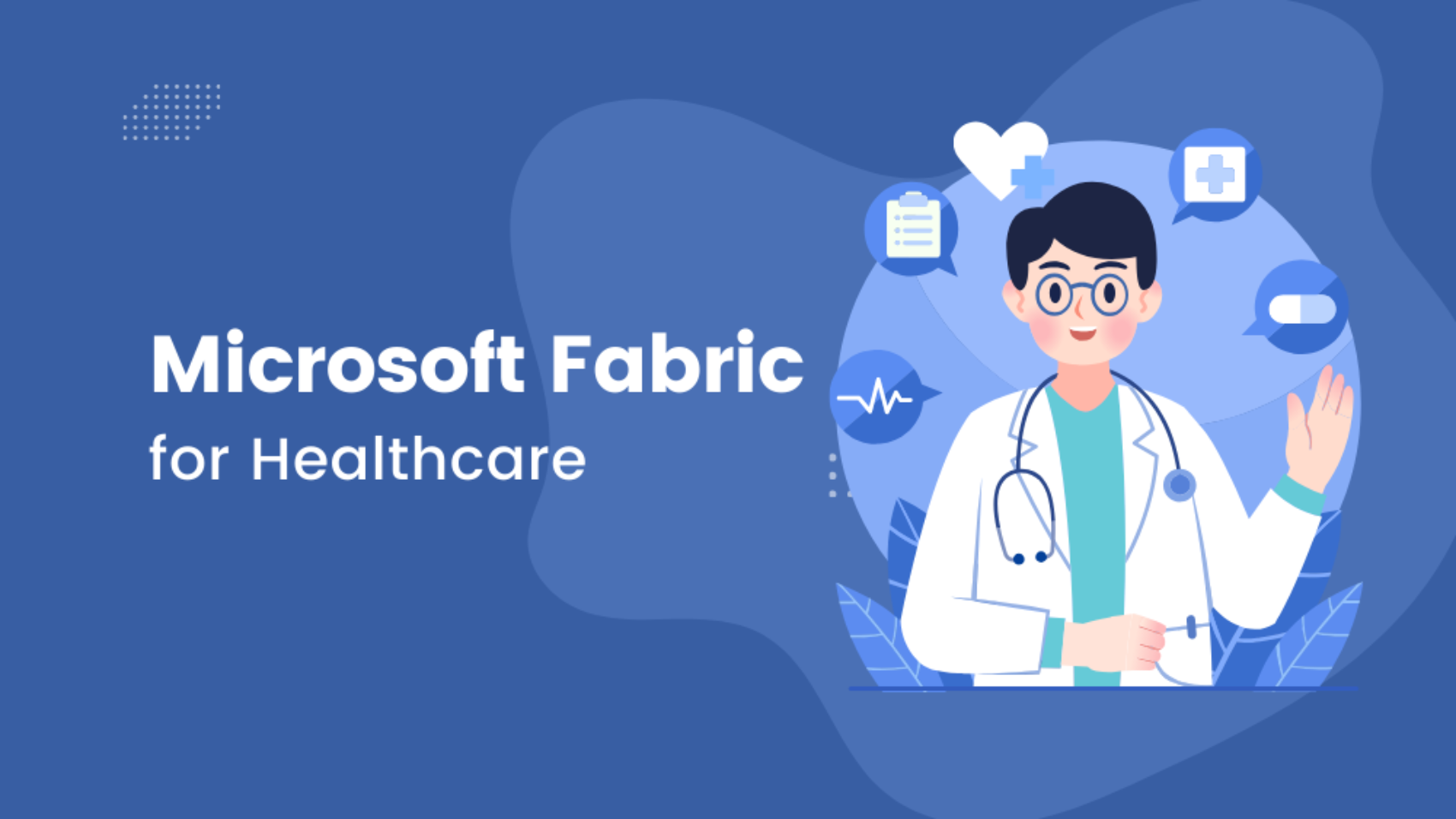 Microsoft Fabric for Healthcare | VNB Health