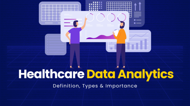 Healthcare Data Analytics - What, Why, Types and It's Importance