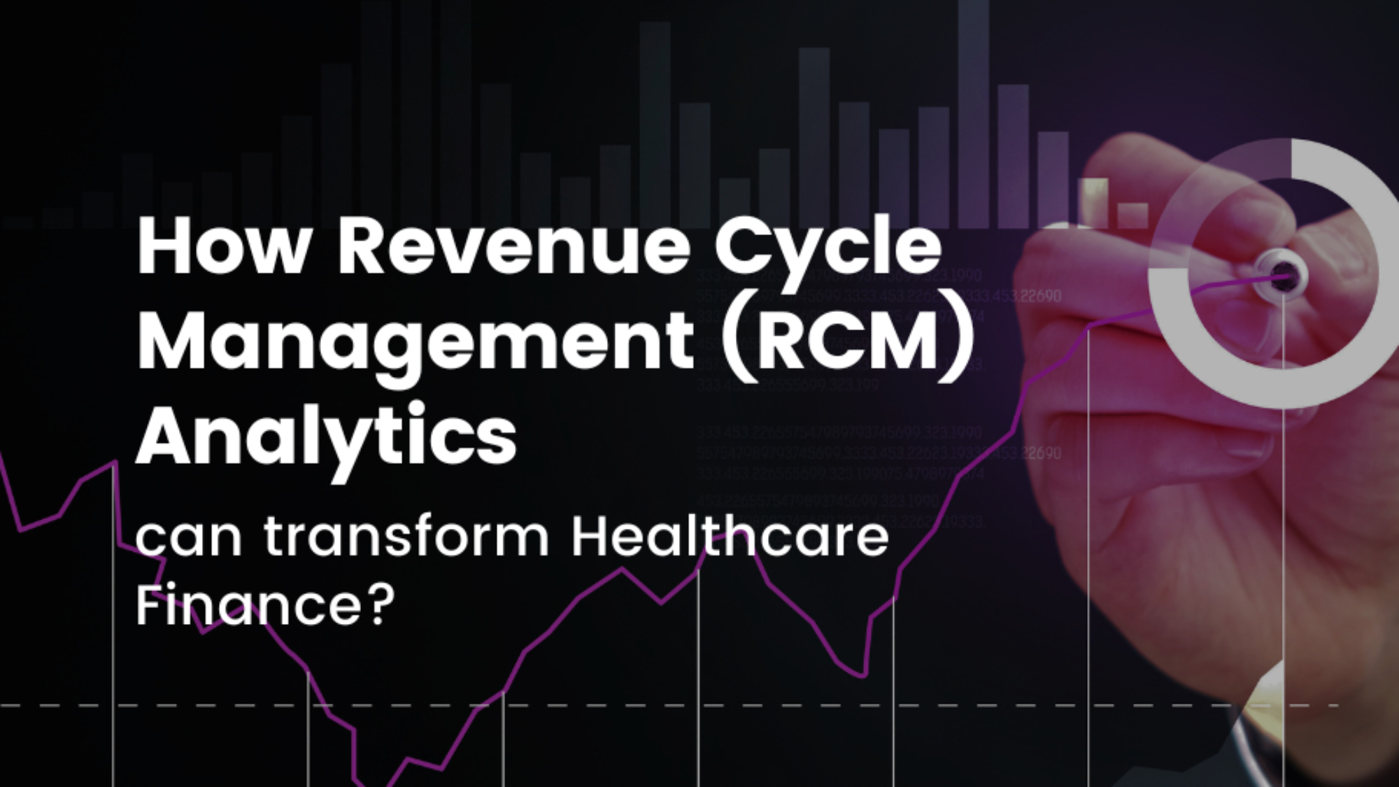 Healthcare Revenue Cycle Management (RCM) Analytics