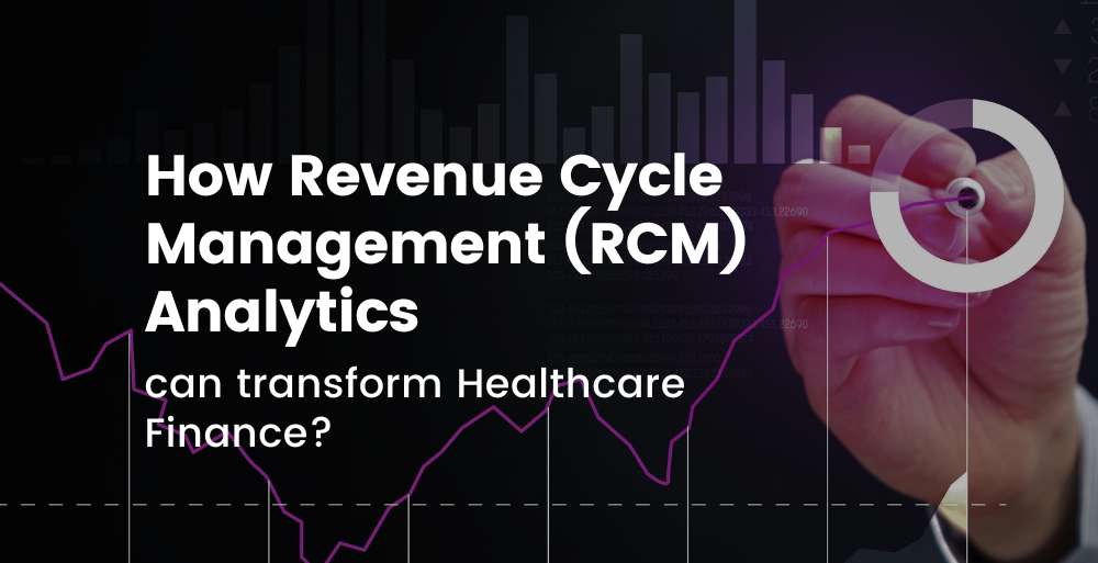 Healthcare Revenue Cycle Management (RCM) Analytics