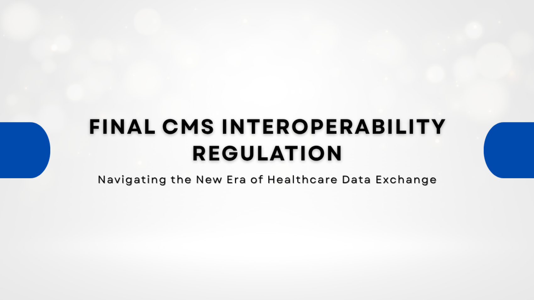 Final CMS Interoperability Regulation