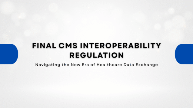 Final CMS Interoperability Regulation