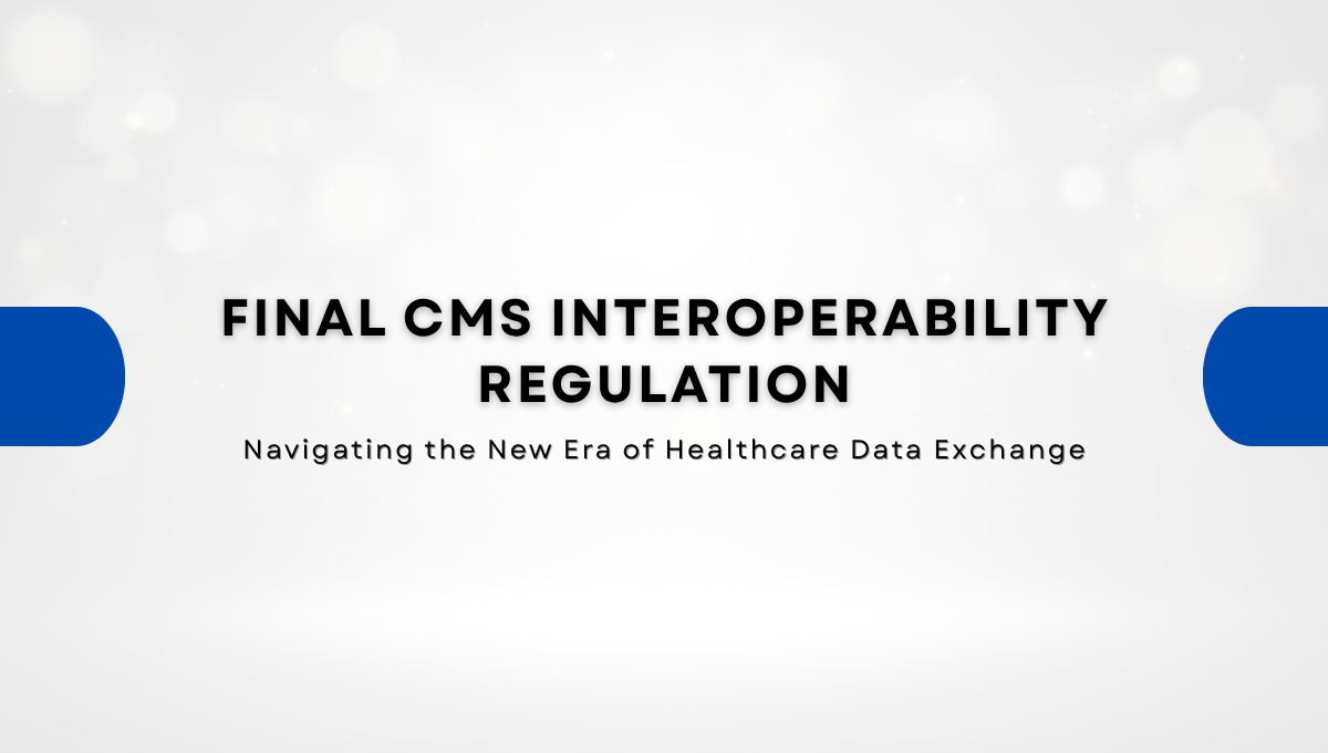 Final CMS Interoperability Regulation