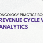 Oncology Practice Enhances Their Revenue Cycle Efficiency With VNB Healthcare Revenue Cycle Analytics Solution