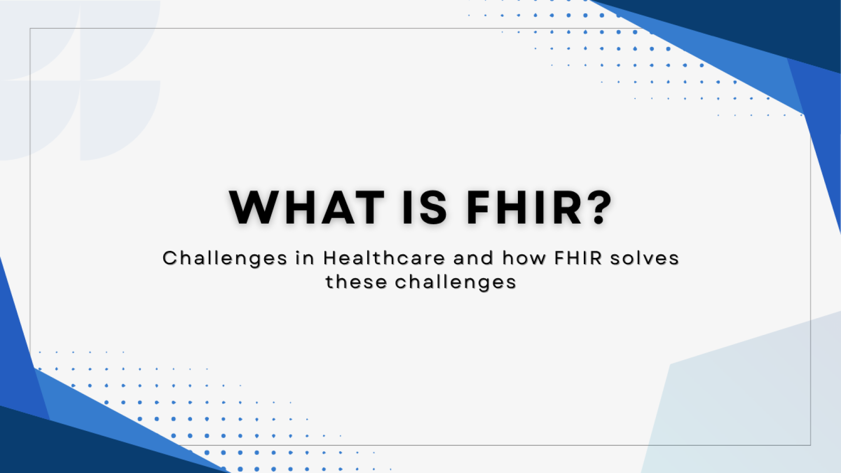 What is FHIR?
