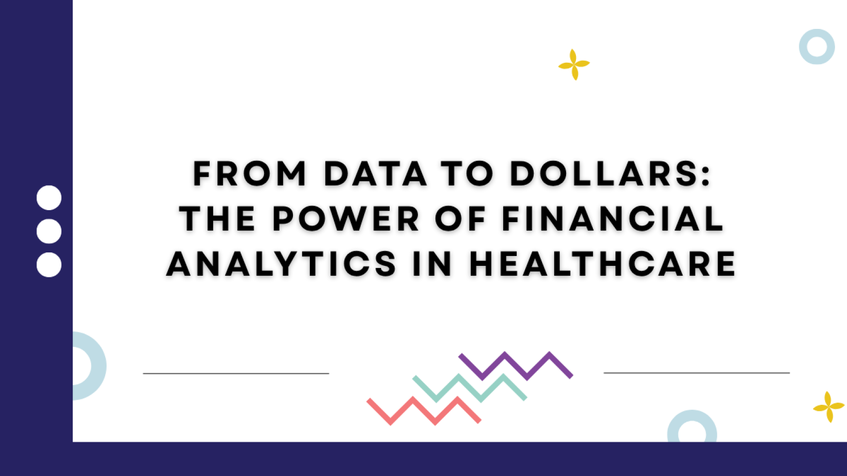 Financial Analytics in Healthcare