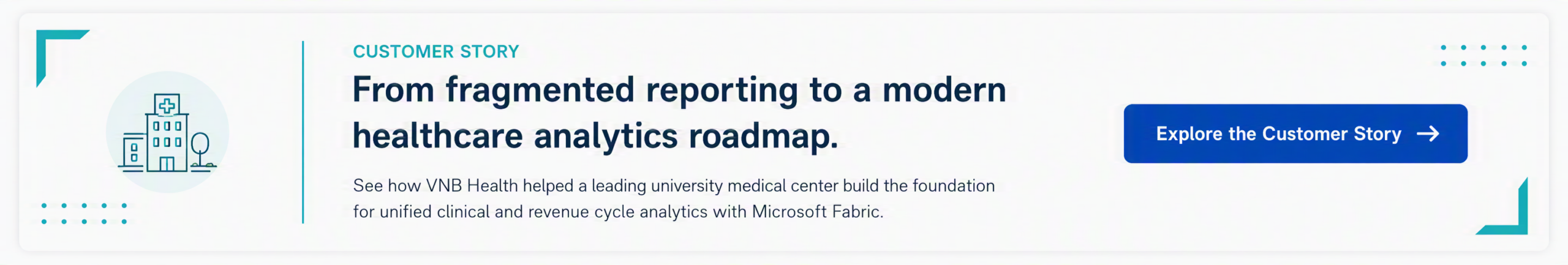 University medical center customer story on building a Microsoft Fabric roadmap for unified clinical and revenue cycle analytics.